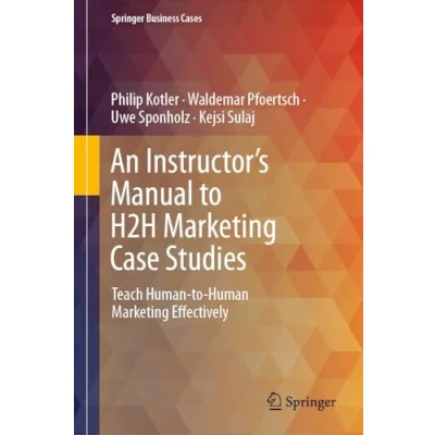 Afbeelding van Springer Business Cases An Instructor&#039;s Manual to H2H Marketing Case Studies