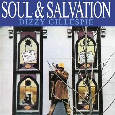 Afbeelding van Dizzy Gillespie Soul &amp; Salvation (LP)