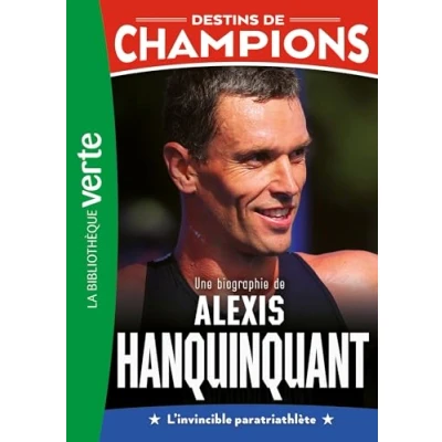 Afbeelding van DESTINS DE CHAMPIONS,21:ALEXIS HANQUINQUANT