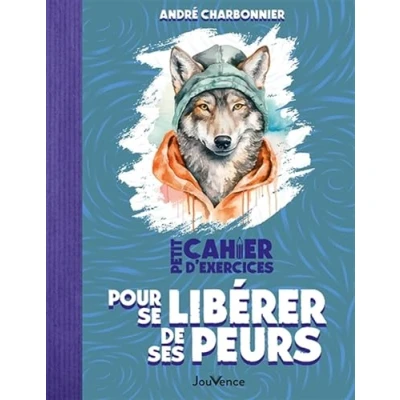 Afbeelding van Petit Cahier d&#039;exercices pour se libérer de ses peurs