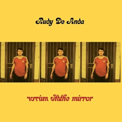 Afbeelding van Rudy De Anda Mirror (Single)