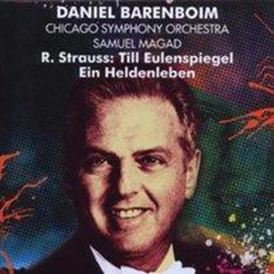 Afbeelding van Daniel Barenboim / Samuel Magad Chicago Symphony Orchestra: Richard Strauss: Till Eulenspiegel Ein Heldenleben [CD]