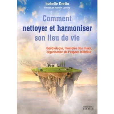 Image de Comment nettoyer et harmoniser son lieu de vie