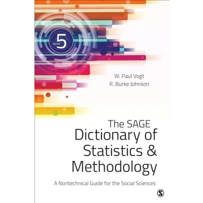 Afbeelding van the SAGE Dictionary of Statistics &amp; Methodology: A Nontechnical Guide for Social Sciences