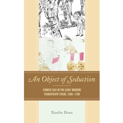 Afbeelding van Empires and Entanglements in the Early Modern World An Object of Seduction