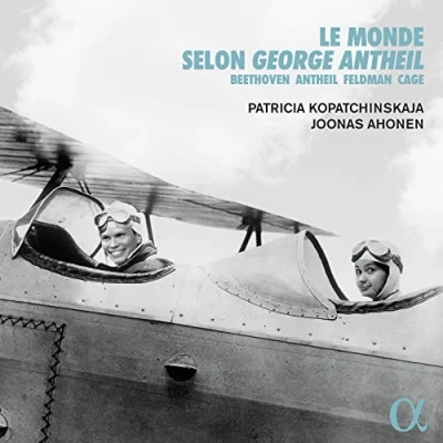 Afbeelding van Patricia Kopatchinskaja &amp; Joonas Ahonen Le Monde Selon George Antheil (CD)