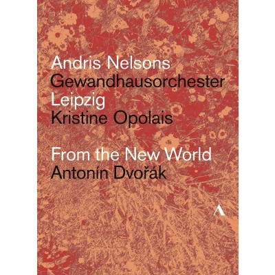 Afbeelding van Kristin Opolais, Gewandhausorchester Leipzig, Andris Nelson Dvorak : From The New World (DVD)
