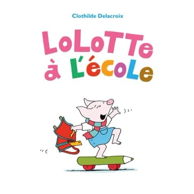 Image de Lolotte à l&#039;école