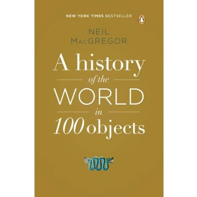 Afbeelding van A History Of The World In 100 Objects