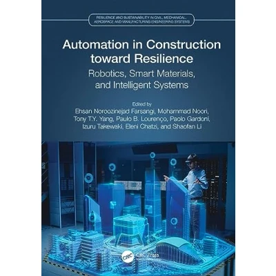 Afbeelding van Resilience and Sustainability in Civil, Mechanical, Aerospace Manufacturing Engineering Systems Automation Construction toward