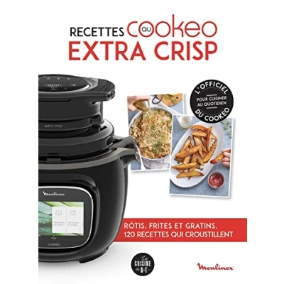 Afbeelding van 120 RECETTES AU COOKEO EXTRA CRISP GRATINS ROTIS ET BOUCHEES