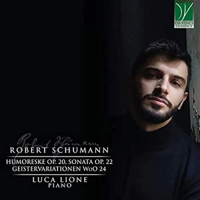 Afbeelding van Luca Lione Schumann: Humoreske Op. 20, Piano Sonate 22 (CD)