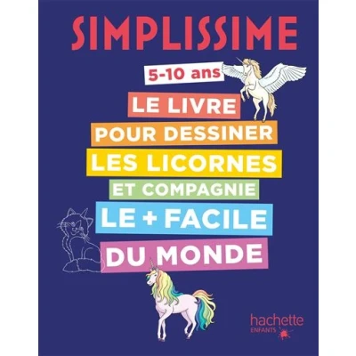 Image de Simplissime le livre pour dessiner les licornes et compagnie plus facile du monde