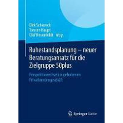 Afbeelding van Ruhestandsplanung Neuer Beratungsansatz Fur Die Zielgruppe 50plus