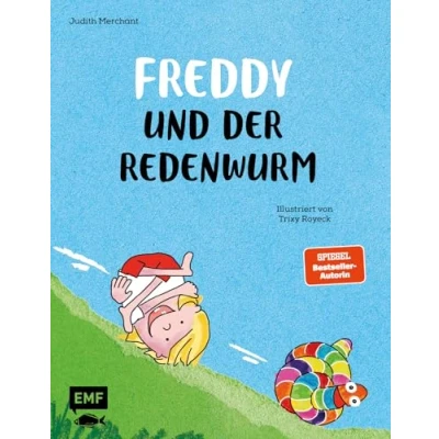 Afbeelding van Freddy und der Redenwurm: Eine Bilderbuchgeschichte über kleine Quasselstrippen wahre Freundschaft für Kinder ab 3 Jahren