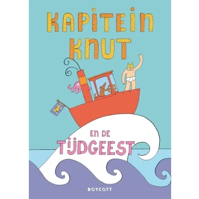 Afbeelding van Uitgeverij boycott kapitein knut en de tijdgeest