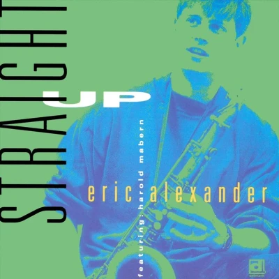 Afbeelding van Eric Alexander Straight Up (CD)