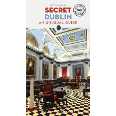 Image de Secret Dublin An unusual guide