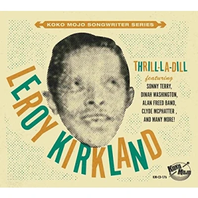 Afbeelding van Leroy Kirkland Thrill La Dill (CD)