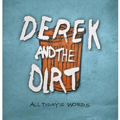 Afbeelding van Derek And The Dirt All Today&#039;s Words (CD)