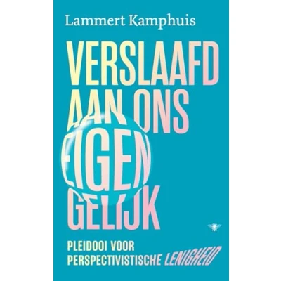 Afbeelding van Verslaafd aan ons eigen gelijk