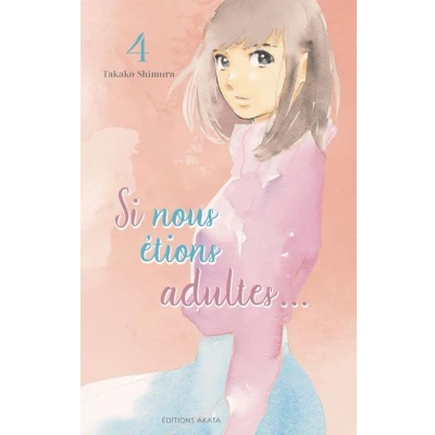 Image de Si nous étions adultes... Tome 4