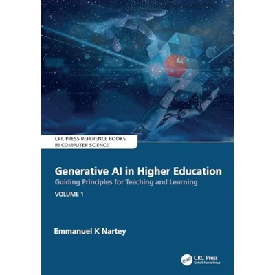 Afbeelding van CRC Press Reference Books in Computer Science Generative AI Higher Education:Guiding Principles for Teaching and Learning