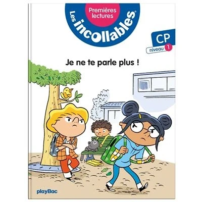 Image de Les incollables Premières lectures Tome 3 Je ne te parle plus ! niv.1