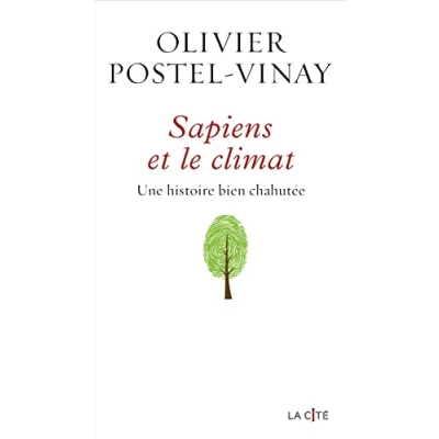 Afbeelding van SAPIENS ET LE CLIMAT UNE HISTOIRE BIEN CHAHUTEE