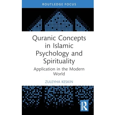 Afbeelding van Islamic Psychology and Psychotherapy Quranic Concepts in Spirituality