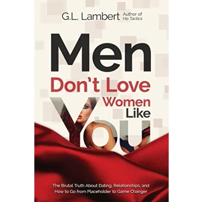 Afbeelding van Men Don&#039;t Love Women Like You!