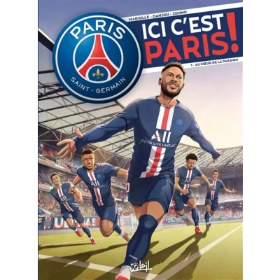 Image de Paris Saint Germain Ici c&#039;est ! T01