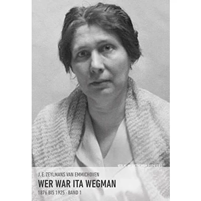 Afbeelding van Wer war Ita Wegman. Eine Dokumentation / Wegman