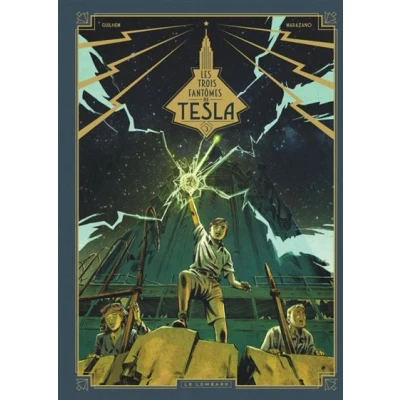 Image de Les Trois fantômes de Tesla Tome 3 Héritiers du rayon (nouveauté)