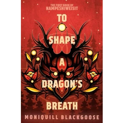 Afbeelding van To Shape a Dragon&#039;s Breath