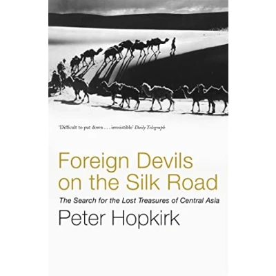 Afbeelding van Foreign Devils On The Silk Road
