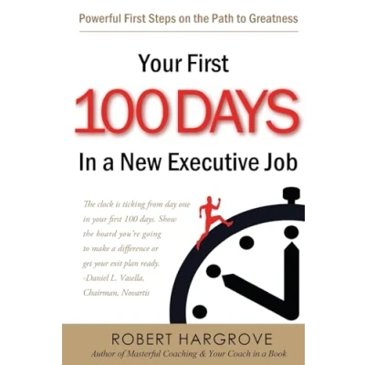 Afbeelding van Your First 100 Days in a New Executive Job
