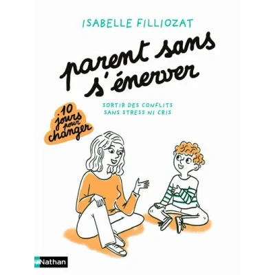 Image de Parent sans s&#039;énerver Sortir des conflits stress ni cris