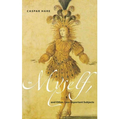 Afbeelding van On Myself, and Other, Less Important Subjects