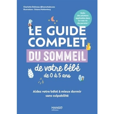 Afbeelding van LE GUIDE COMPLET DU SOMMEIL DE VOTRE BEBE 0 A 5 ANS
