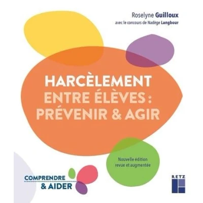 Image de Le harcèlement entre élèves prévenir et agir