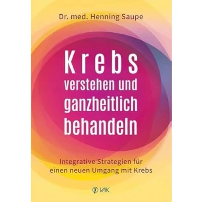 Afbeelding van Krebs verstehen und ganzheitlich behandeln