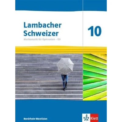 Afbeelding van Lambacher Schweizer Mathematik 10 G9. Schulbuch Klasse 10. Ausgabe Nordrhein Westfalen