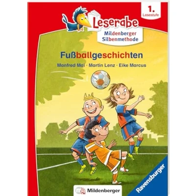 Afbeelding van Fußballgeschichten Leserabe ab 1. Klasse Erstlesebuch für Kinder 6 Jahren (mit Mildenberger Silbenmethode)