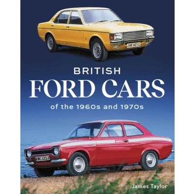 Afbeelding van British Ford Cars of the 1960s and 1970s
