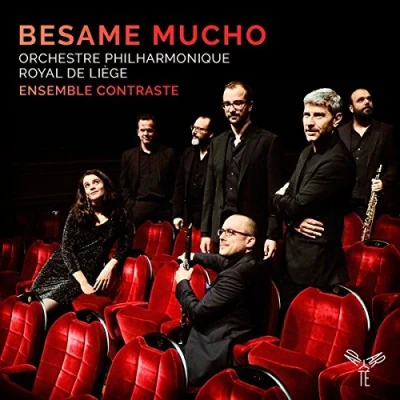 Afbeelding van Ensemble Contraste &amp; Orchestre Philharmonique Royal De Liège Besame Mucho (CD)