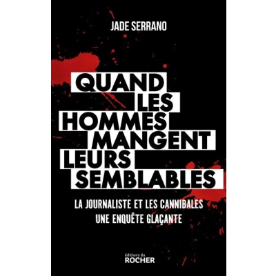 Image de Quand les hommes mangent leurs semblables