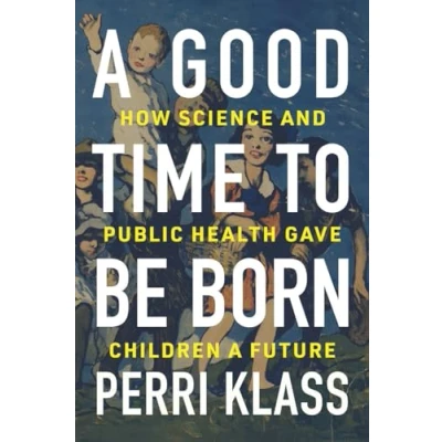 Afbeelding van A Good Time to Be Born