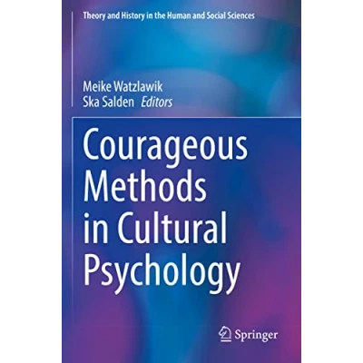 Afbeelding van Theory and History in the Human Social Sciences Courageous Methods Cultural Psychology