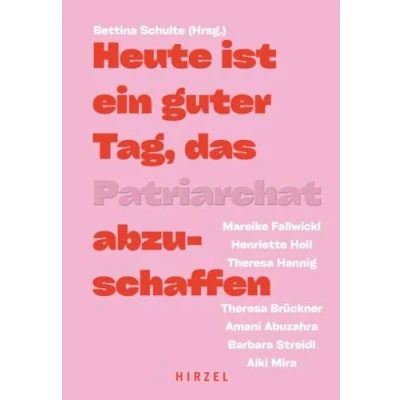 Afbeelding van Heute Ist Ein Guter Tag, Das Patriarchat Abzuschaffen